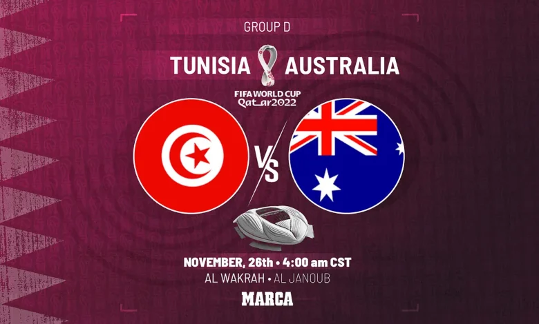 ساعت دقیق بازی تونس و استرالیا در جام جهانی 2022 قطر
